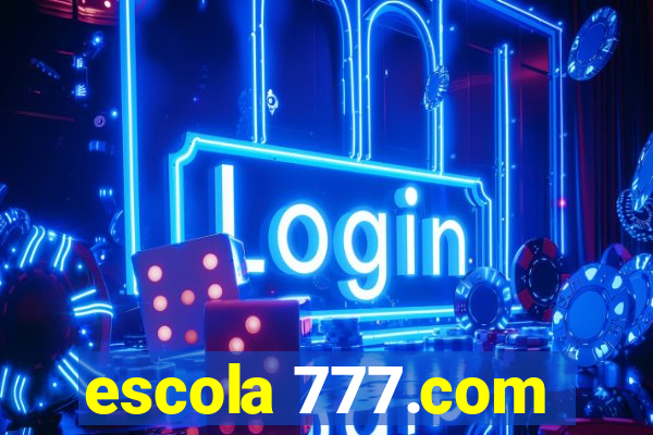 escola 777.com